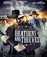 Смотреть Онлайн Варвары и воры / Heathens and Thieves [2012]